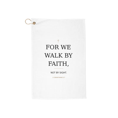 Walk By Faith Golf towel