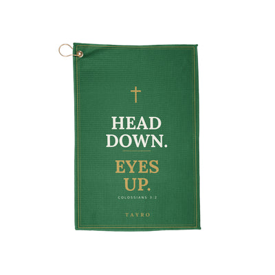 Head Down. Eyes Up. Golf towel