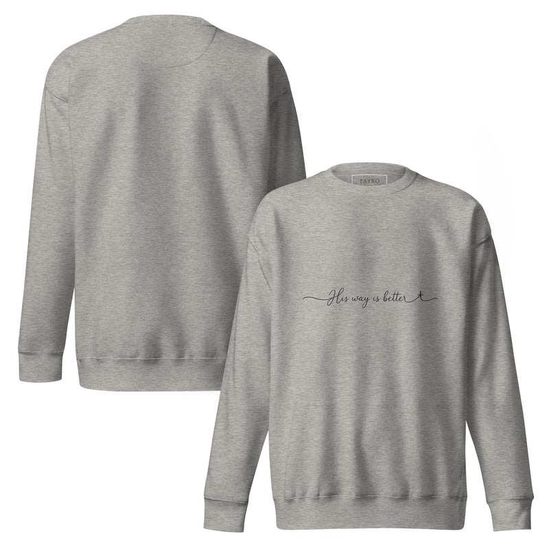 His Way Is Better Sweatshirt- Light Colors — view 9