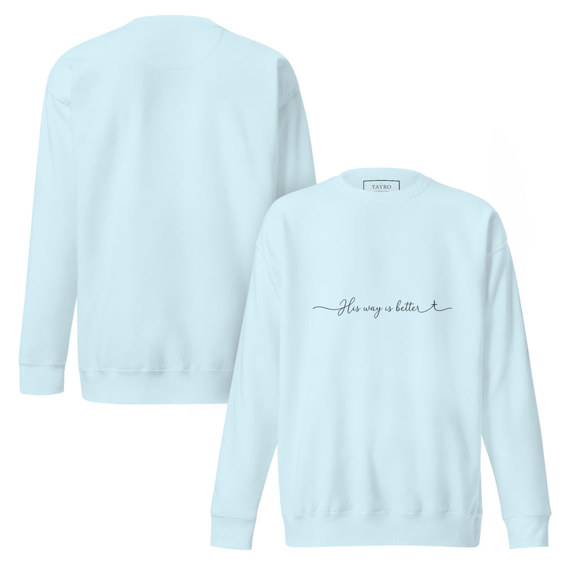 His Way Is Better Sweatshirt- Light Colors — view 13